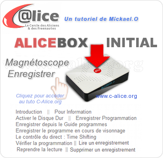 Un tutoriel de C-Alice.org Enregistrer avec le magntoscope numrique Alice Initial
